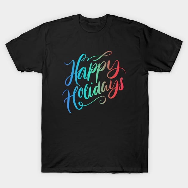 Happy Holidays RGB T-Shirt by PallKris